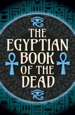 Egyptian Book Of The Dead The Essential Classic