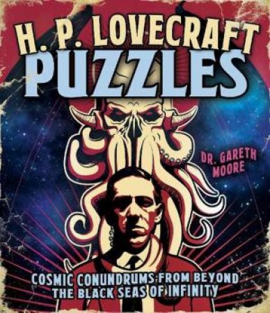 H. P. Lovecraft Puzzles by Dr Gareth Moore