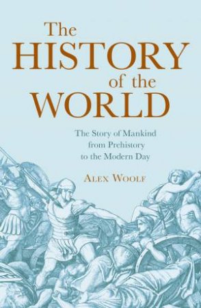 The History of the World by Alex Woolf