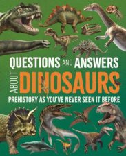 Questions And Answers About Dinosaurs