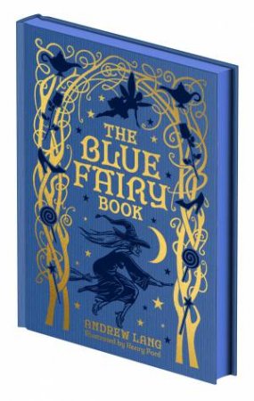 The Blue Fairy Book by Andrew  &  Lang, Leanora Blanche Alleyne Lang