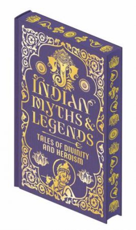 Indian Myths & Legends by Various