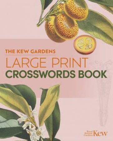 The Kew Gardens Large Print Crosswords Book by Eric Saunders