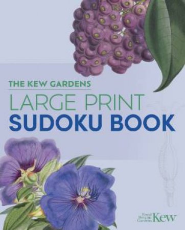 The Kew Gardens Large Print Sudoku Book by Eric Saunders