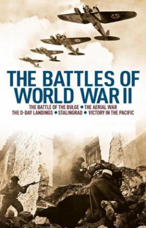 Battles Of World War II by Various