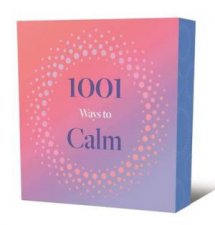 1001 Ways To Calm
