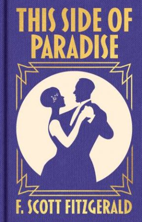 This Side Of Paradise  (Gilded Pocket Edition) by F. Scott Fitzgerald