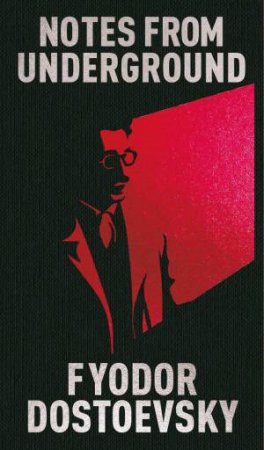 Notes From Underground  (Gilded Pocket Edition) by Fyodor Dostoevsky