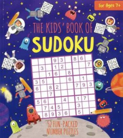 The Kids' Book Of Sudoku