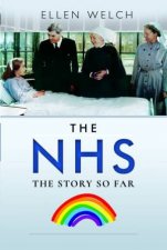 NHS The Story So Far