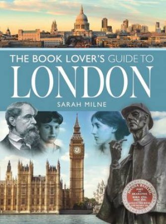 The Book Lover's Guide To London by Sarah Milne
