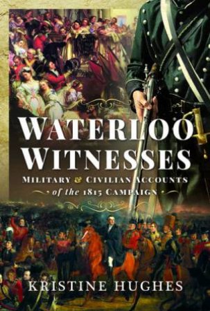 Waterloo Witnesses by Kristine Hughes
