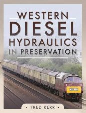 Western Diesel Hydraulics In Preservation