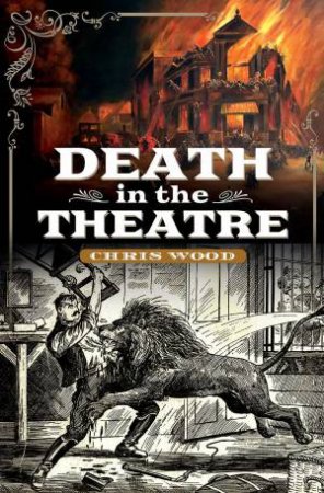 Death in the Theatre by CHRIS WOOD