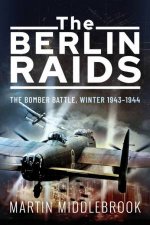 Berlin Raids The Bomber Battle Winter 19431944