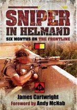 Sniper In Helmand Six Months On The Frontline