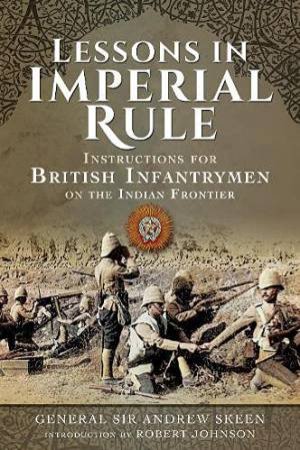Lessons In Imperial Rule by Andrew Skeen