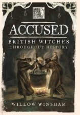 Accused British Witches Throughout History