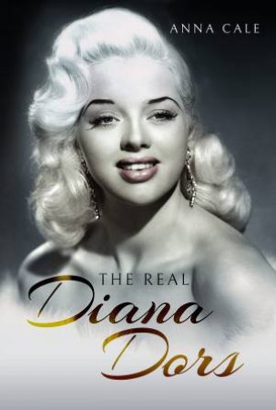 Real Diana Dors by Anna Cale