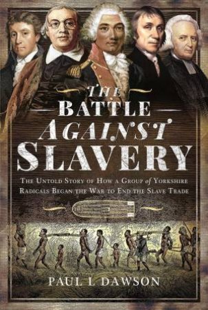 The Battle Against Slavery by Paul L. Dawson
