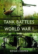 Tank Battles Of World War I