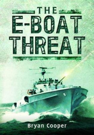 E-Boat Threat by Bryan Cooper