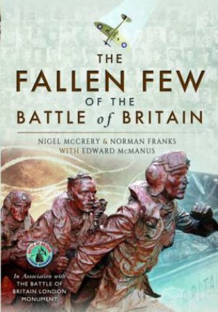 Fallen Few Of The Battle Of Britain by Nigel McCrery 