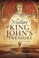 Mystery Of King Johns Treasure