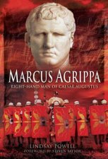 Marcus Agrippa RightHand Man of Caesar Augustus
