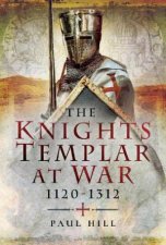 Knights Templar at War 11201312
