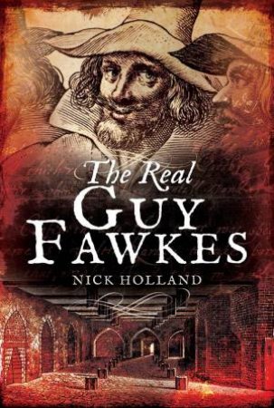 Real Guy Fawkes by NICK HOLLAND