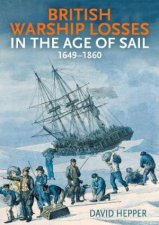 British Warship Losses in the Age of Sail 16491859