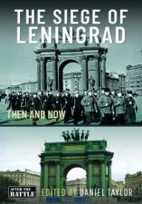 Siege of Leningrad Then and Now
