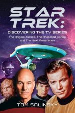 Star Trek Discovering the TV Series The Original Series The Animated Series and The Next Generation