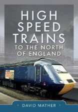 High Speed Trains to the North of England