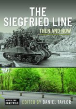 Siegfried Line Then and Now