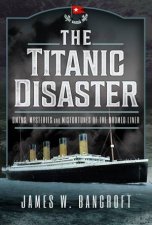 Titanic Disaster Omens Mysteries and Misfortunes of the Doomed Liner