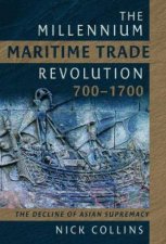 Millennium Maritime Trade Revolution 7001700 How Asia Lost Maritime Supremacy