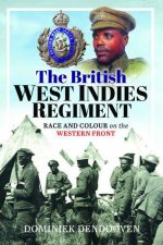 British West Indies Regiment Race and Colour on the Western Front