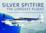 Silver Spitfire The Longest Flight