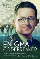 First Enigma Codebreaker Marian Rejewski who passed the baton to Alan Turing