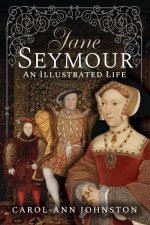 Jane Seymour An Illustrated Life