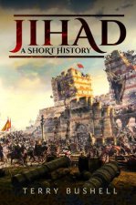 Jihad A Short History