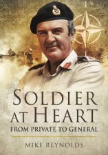 Soldier At Heart From Private To General