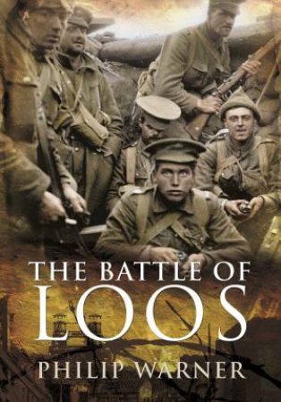 The Battle Of Loos by Philip Warner