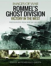 Rommels Ghost Division Victory in the West