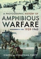 Photographic History of Amphibious Warfare 19391945