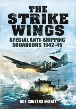 Strike Wings Special AntiShipping Squadrons 194245