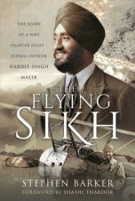 The Flying Sikh The Story Of A WW1 Fighter Pilot Flying Officer Hardit Singh Malik