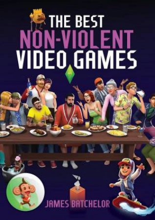 Best Non-Violent Video Games by JAMES BATCHELOR